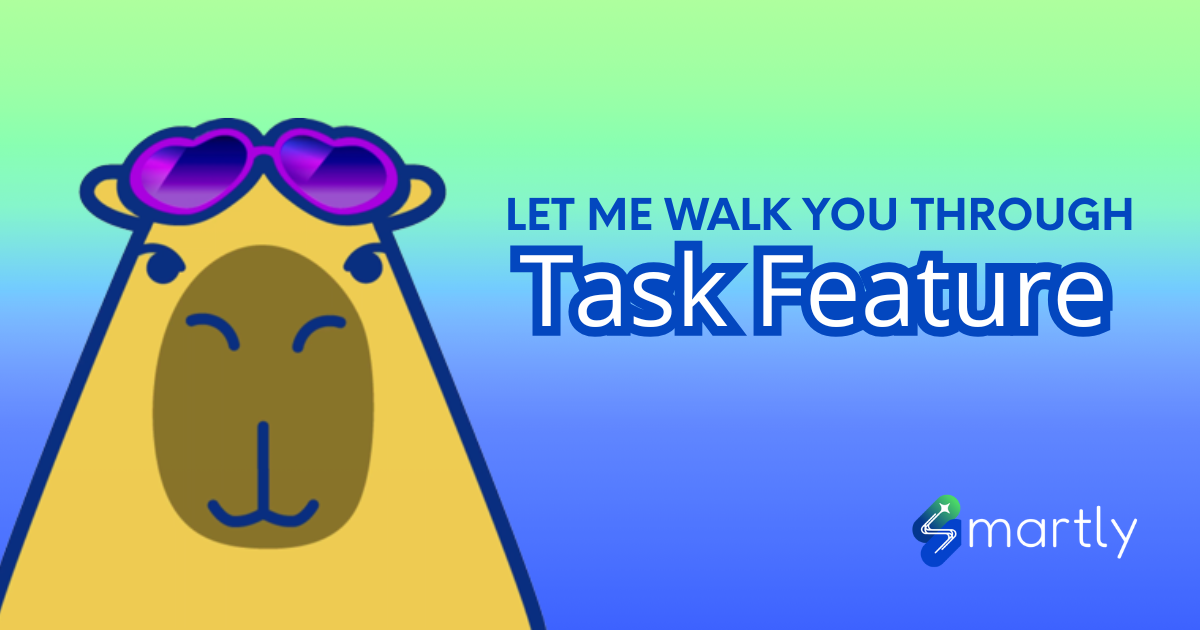Smartly Task Feature: Organize and Collaborate with Ease